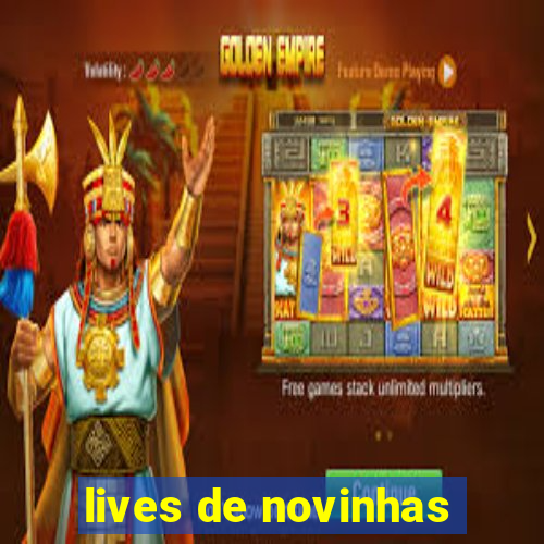 lives de novinhas